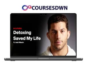 Josh Macin – The Detox Dudes Mastery 2.0
